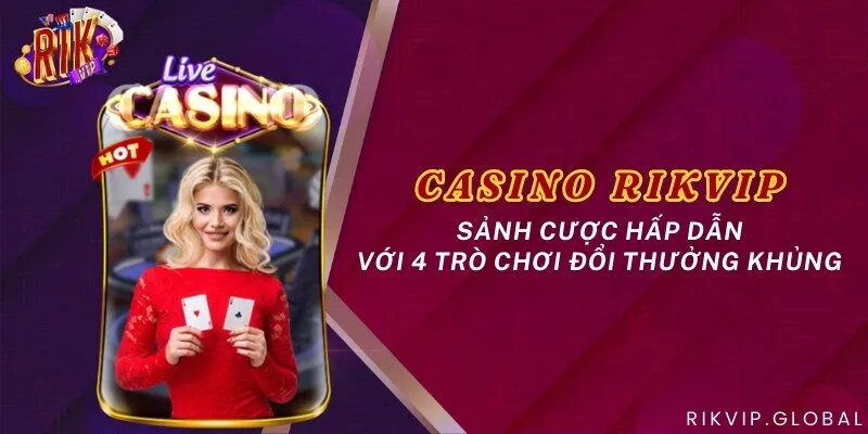 Trải Nghiệm Chơi Game Đỉnh Cao Với Rikvip - Khám Phá Thế Giới Giải Trí Mới